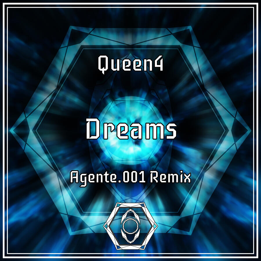 Queen4 - Dreams (Agente.001 Remix)