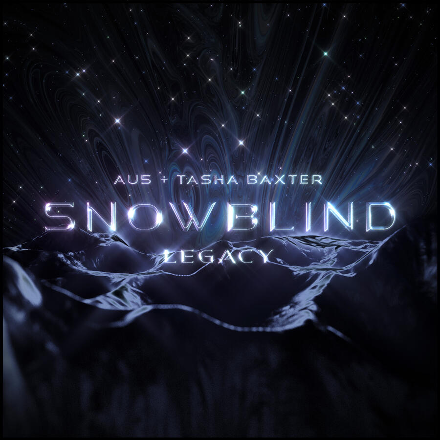 Snowblind Remix Au5 & Tasha Baxter - Snowblind (modus & Llovió)